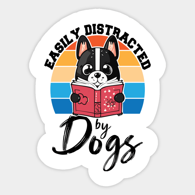 Easily Distracted By Dogs & Books, Dog Lover Funny Sticker by KB Badrawino